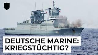 So will die Deutsche Marine kriegstüchtig werden