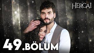 Hercai 49. Bölüm