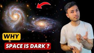 Why Is Space Black? Why is it so dark in space? Ferozee