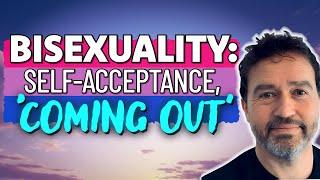 Coming Out As Bisexual and the Importance of self-acceptance