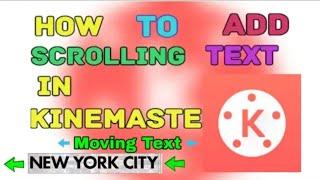 How To Add Scrolling Or Moving Text In Kinemaster From Android [Updated]