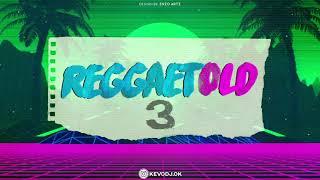 ReggaetOLD 3 ️ KEVO DJ