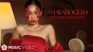 AMAKABOGERA - Maymay Entrata (Music Video)