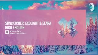 VOCAL TRANCE: Suncatcher, Exolight & Elara - High Enough [Amsterdam Trance] + LYRICS