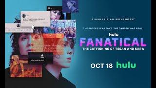 Fanatical: The Catfishing of Tegan and Sara | Official Trailer