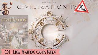 Viele Freunde oder Feind? (01) - Civilization 4