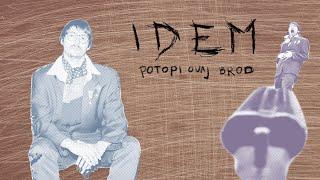 IDEM - Potopi Ovaj Brod