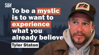Tyler Staton: Experiential Spirituality