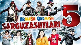 Aralash Quralash Sarguzashtlari 5 / Kulgu kino / 2022