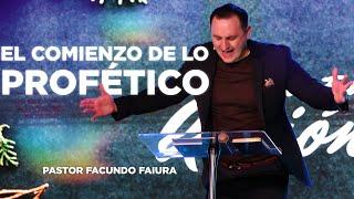 El Comienzo De Lo Profético | Facundo Faiura | Facundo y Luciana Faiura