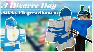 A Bizarre Day Sticky Fingers Showcase | ABD Showcasing SF | Roblox