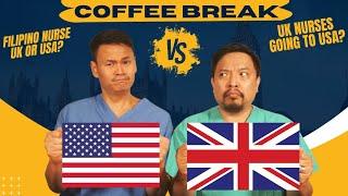 COFFEE BREAK with Filipino UK Nurses! UK nurses moving to USA. Why so angry?