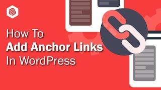 How To Add Anchor Links In WordPress (With or Without A Plugin)