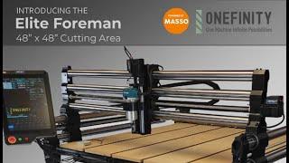 Introducing the Onefinity CNC ELITE Series Foreman -  A MASSIVE 4x4 CNC Machine