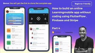 How to build an online Learning Mobile App without coding using FlutterFlow and Firebase - Part 4