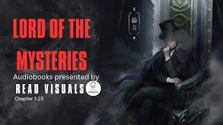 LORD OF THE MYSTERIES || AUDIOBOOK || CHAPTER 1-25 (CLEAR VOICE)