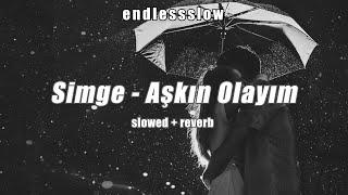 Simge - Aşkın Olayım | slowed + reverb