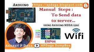 IOT#7b Arduino Mega - Introduction to ESP01 WiFi Module Commands | APDaga | DumpBox