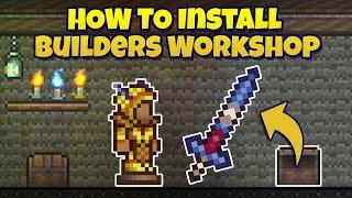 How to Install Builders Workshop mod in Terraria