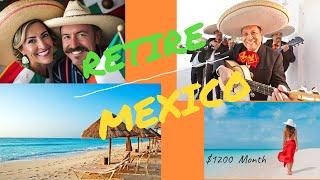 Mexico - Retire on $1200 Month