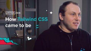 How Tailwind CSS came to be feat. Adam Wathan