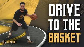 Drive To The Basket Better - How To Drive To The Basket Against Anyone