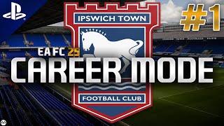 EA FC 25 | Career Mode | #1 | Ipswich Town