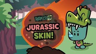 Suspects: Legendary Jurassic Skin!