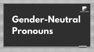 Gender-Neutral Pronouns Meaning | Word pronounce | English Speaking | English | WordsClasses