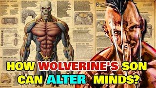 Daken Anatomy Explored - How Wolverine's Son Can Alter Minds Of His Victims Without Any Contact?