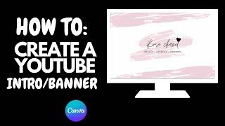 HOW TO CREATE YOUTUBE INTRO FOR BEGINNERS