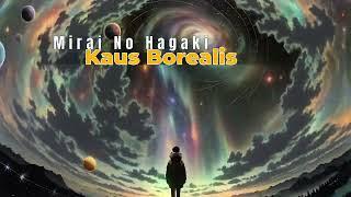  "Kaus Borealis" by Mirai No Hagaki | A Stellar Track from the "Alioth" Album  4K