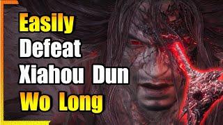 How To Easily Defeat Xiahou Dun: Wo Long