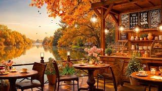 Relaxing Fall Jazz Music for Good Mood  Cozy Lakeside Cafe Ambience ~ Soft Jazz Instrumental Music