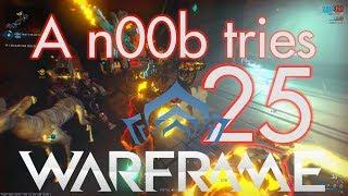 Warframe 25 :-  Game Over. For Soloing ..  n00b style