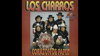 Los Charros - Enganchado (Corazon De Papel - 1996)