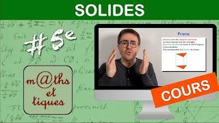 LE COURS : Les solides - Cinquième