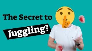 What Is The Secret to Juggling?