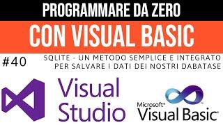 #40 SQLite - un database integrato nelle nostre applicazioni - Programmare da zero in Visual Basic