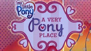 My Little Pony Generation Three - A Very Pony Place (2007)