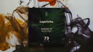 CAPRICHO "Warming Up" 79 | Podcast by Dave Marti | Organic House, Afro House, Melodic House