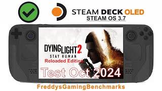 Dying Light 2 (Test Oct 2024) on Steam Deck OLED with Steam OS 3.7