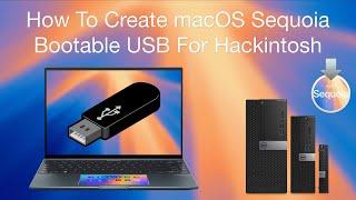 How to Create macOS Sequoia Bootable USB | Hackintosh