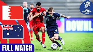 Bahrain vs. Australia | Full Match | AFC Asian Qualifiers™ Road to 26