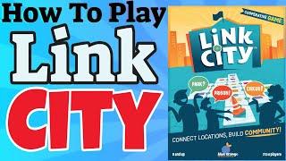 How To Play Link City