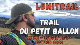 Trail du petit ballon 2023 - 53 km - 2300 m de D+ LUMITRAIL 