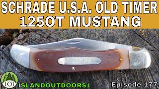 SCHRADE USA OLD TIMER 125OT MUSTANG -- Episode 177