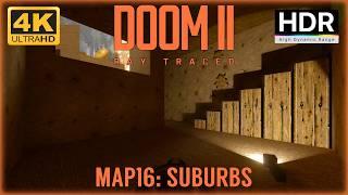 DOOM II Ray Traced MAP16: Suburbs 4K HDR - Ultra-Violence 100% kills, items, secrets - RTX 4090