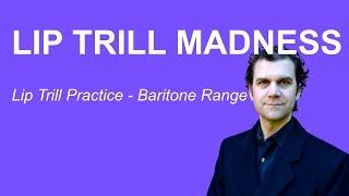 Lip Trill Practice Video - Baritone Range