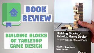 Building Blocks of Tabletop Game Design Book Review